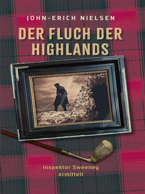 Title details for Der Fluch der Highlands by John-Erich Nielsen - Available